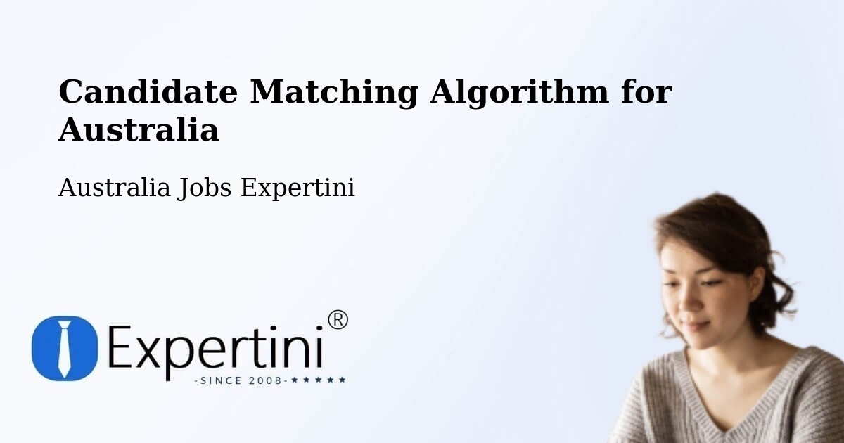 Candidate Matching Algorithm Overview – Mount Nelson - Australia Jobs Expertini