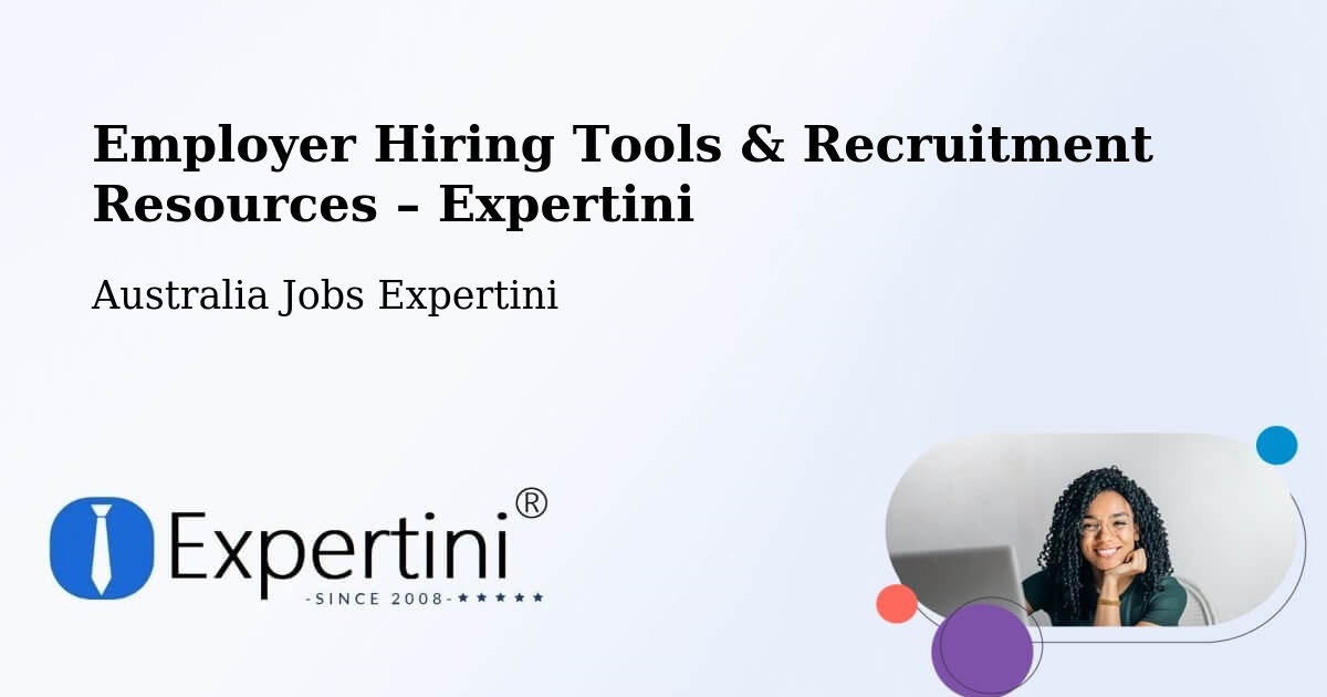Employer Hiring Tools & Recruitment Resources – Mount Nelson - Mount Nelson, Australia Jobs Expertini